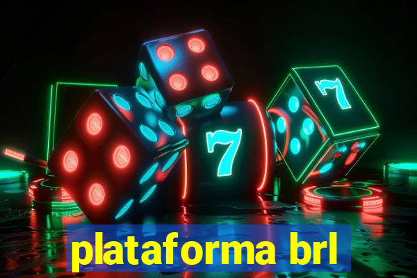 plataforma brl